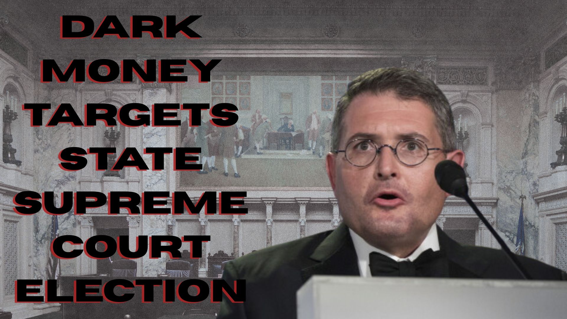 Dark Money Group Tied to Leonard Leo Targeted State Supreme Court for Capture