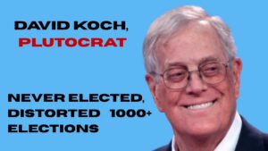 David Koch Was One of the Most Powerful Politicians Never Elected