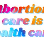 The “Independent” Women Who Oppose Women’s Rights to Make Independent Choices About Abortion