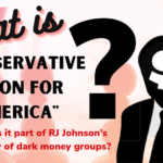 <strong>The Backstory on RJ Johnson and his “Conservative Action for America”</strong>