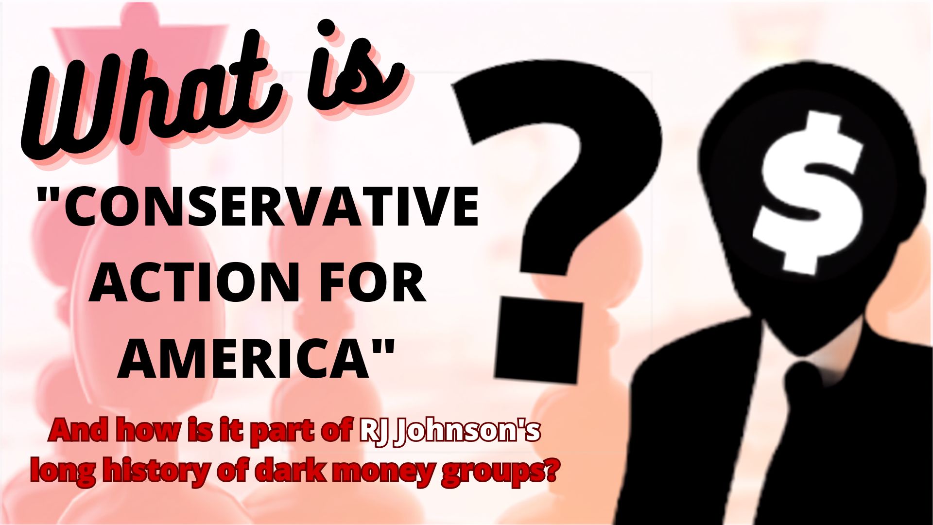 <strong>The Backstory on RJ Johnson and his “Conservative Action for America”</strong>