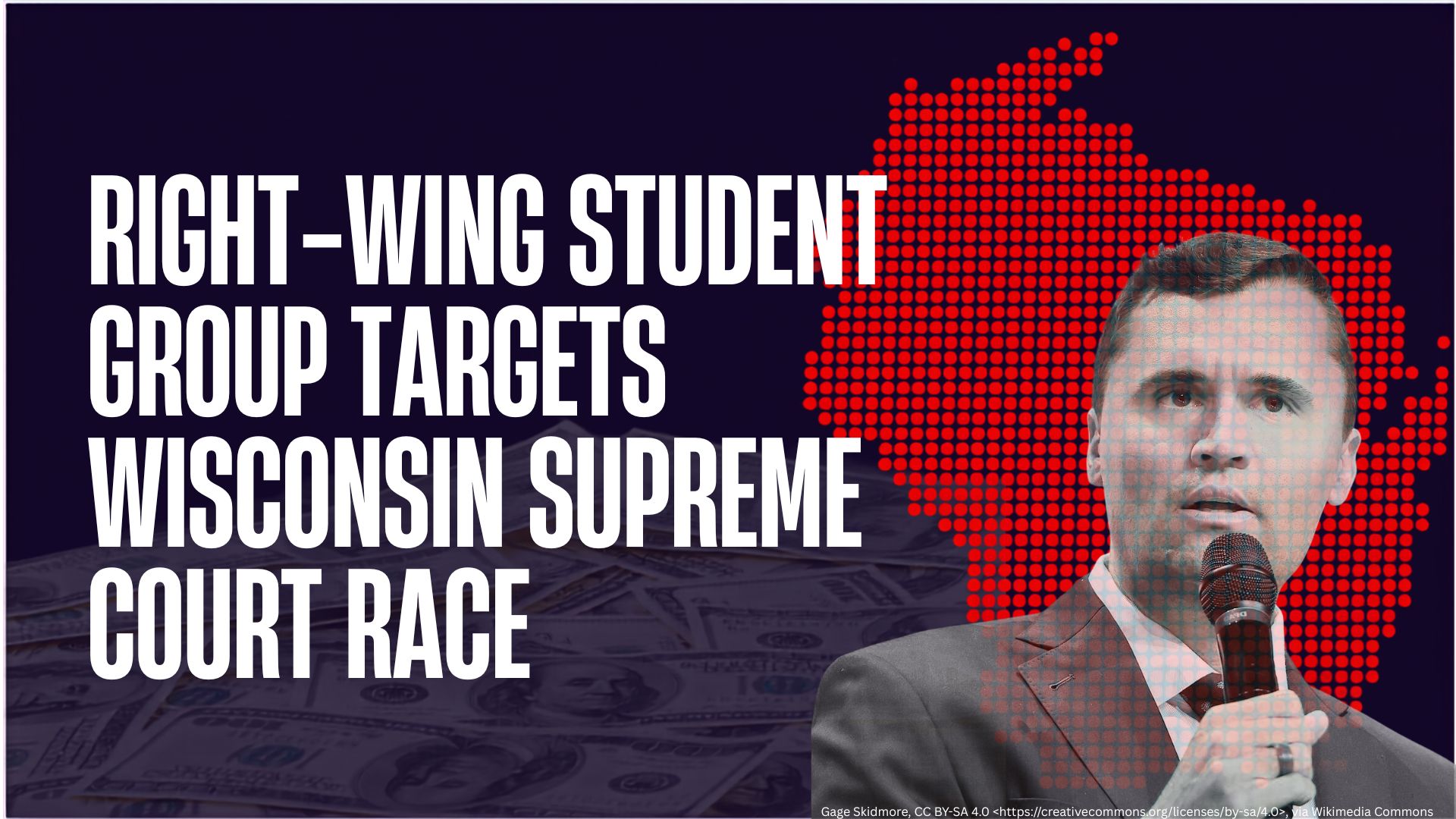 Right-Wing Student Group Targets Wisconsin Supreme Court Race