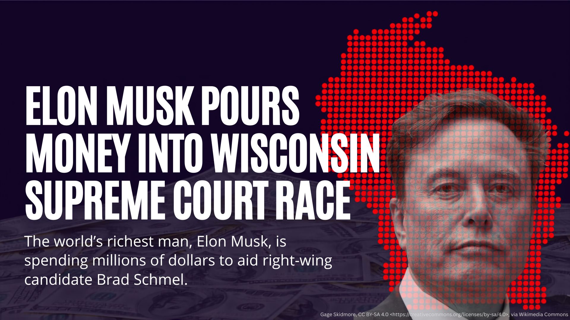 Elon Musk Pours Money into the 2025 Wisconsin Supreme Court Race