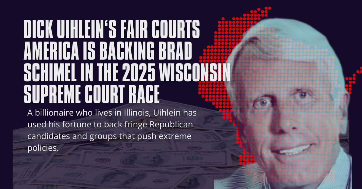 Dick Uihlein’s Fair Courts America is Backing Brad Schimel in the 2025 Wisconsin Supreme Court Race