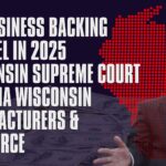 Big Business Backing Schimel in 2025 Wisconsin Supreme Court Race via Wisconsin Manufacturers & Commerce